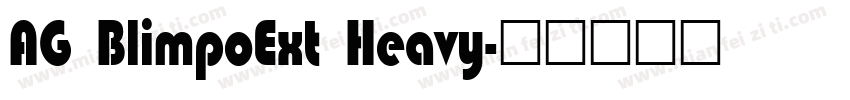 AG BlimpoExt Heavy字体转换